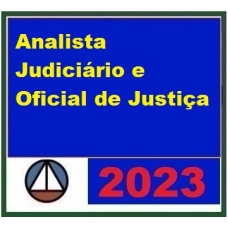 Analista Judiciário e Oficial de Justiça (CERS 2023) - STF, STJ, TSE, TST, TRFs, TREs, e TJs